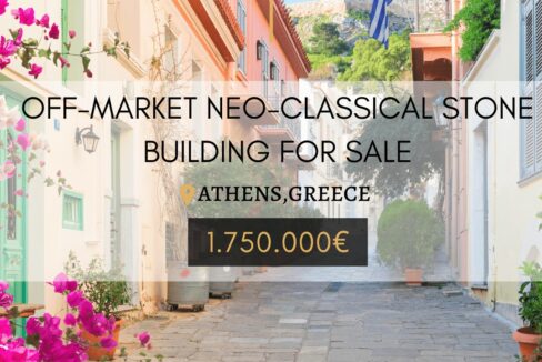 Off-Market Neo-Classical stone building in Athens, Greece