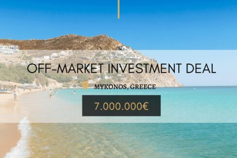 Off-Market Investment deal in Mykonos, Greece