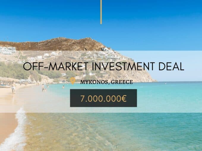 Off-Market Investment deal in Mykonos, Greece